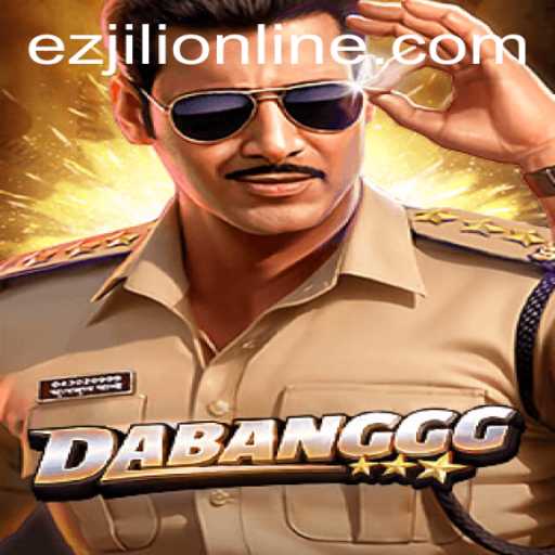 Explore DABANGGG: The Exciting World of EZJILI