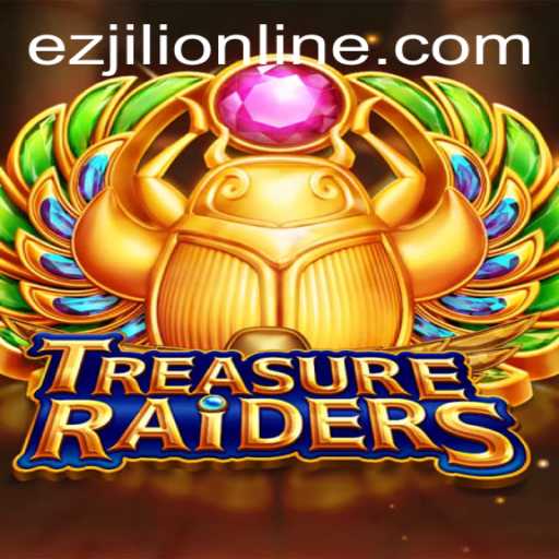 TREASURERAIDERS: Exploring the Thrills and Strategies of EZJILI's Latest Game